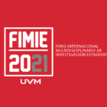 UVM llevó a cabo su primer Foro Internacional Multidisciplinario